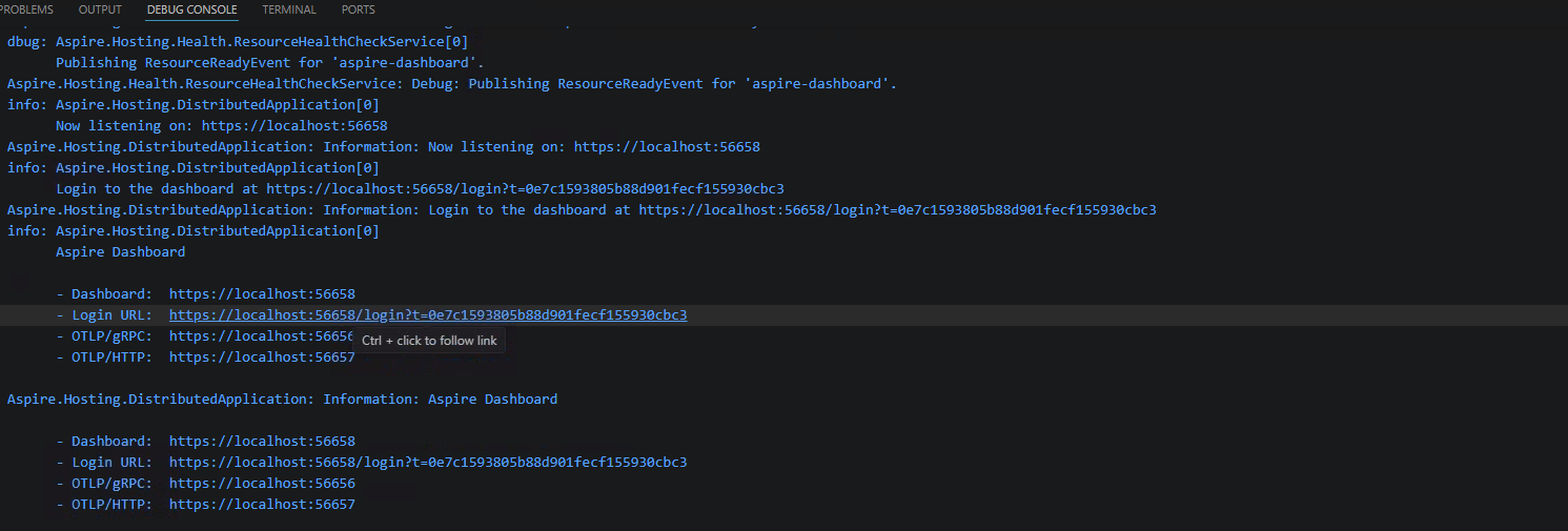 VS Code Debug Console showing the Aspire startup output with Dashboard, Login URL, OTLP/gRPC, and OTLP/HTTP addresses, with a Ctrl+click to follow link tooltip over the login URL
